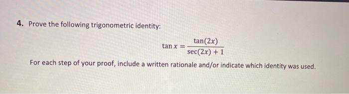 4 Prove The Following Trigonometric Identity Chegg Com