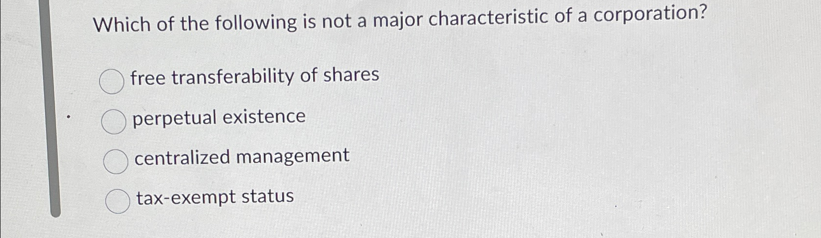 Solved Which of the following is not a major characteristic | Chegg.com