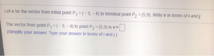 Solved Let y be the vector from initial point P = (-3, - 4) | Chegg.com