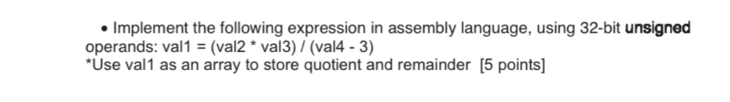 Solved Implement the following expression in assembly | Chegg.com