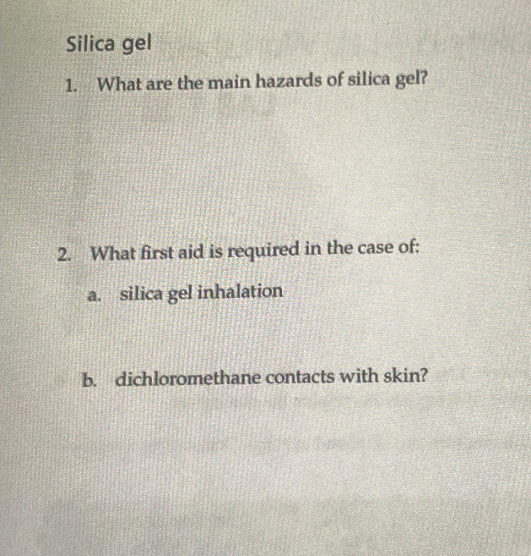 Solved Silica gelWhat are the main hazards of silica
