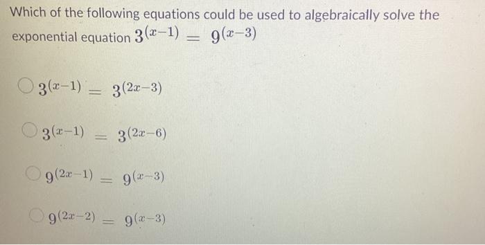 Solved Which of the following equations could be used to | Chegg.com