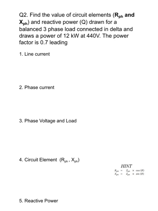 Solved Find the value of circuit elements (Rph and Xph) and | Chegg.com