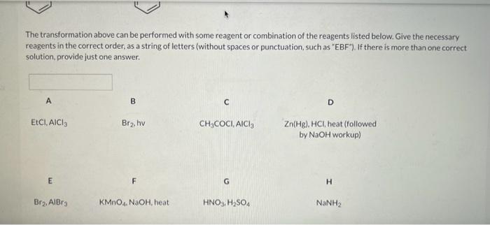 The transformation above can be performed with some reagent or combination of the reagents listed below. Give the necessary r