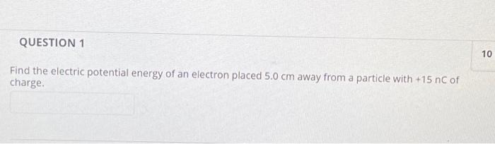 Solved Find The Electric Potential Energy Of An Electron | Chegg.com