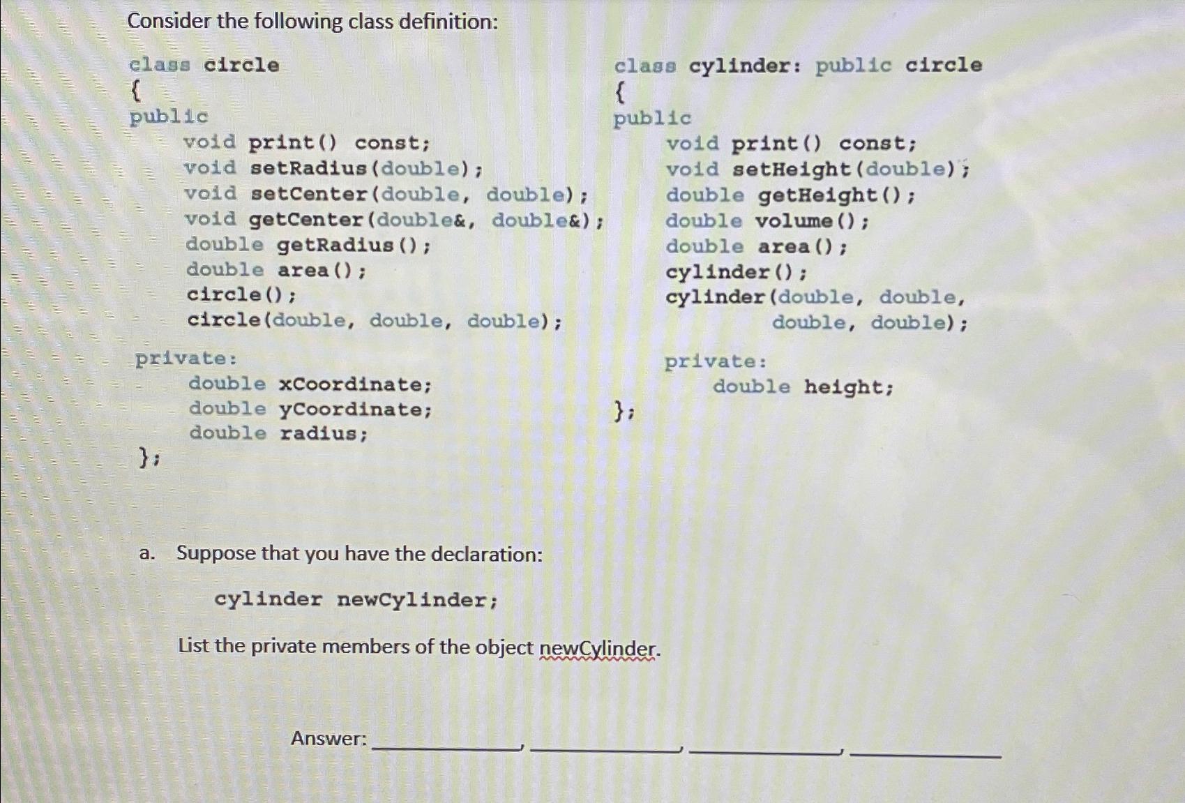 Solved Consider The Following Class Definition:class | Chegg.com