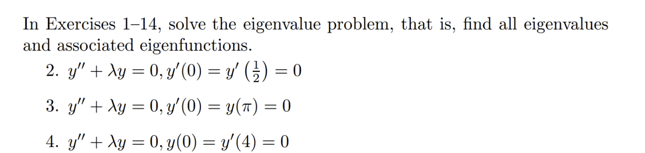 Solved In Exercises 1-14, solve the eigenvalue problem, | Chegg.com