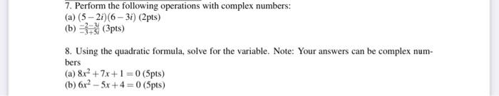 Solved 7. Perform the following operations with complex | Chegg.com