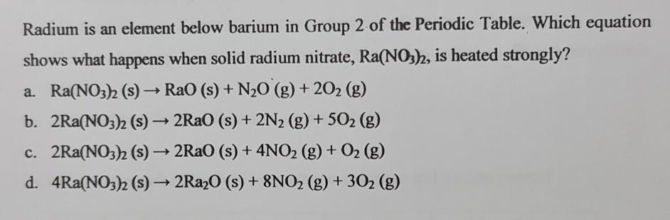 Solved Radium is an element below barium in Group 2 of the | Chegg.com