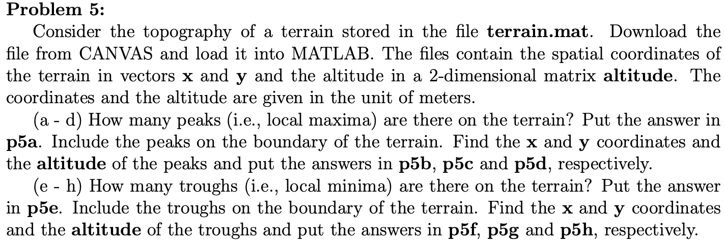 Solved Problem 5: ,Consider the topography of a terrain | Chegg.com