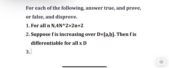 For each of the following, answer true, and prove, or | Chegg.com