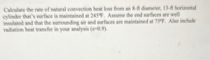 Solved Calculate the rate of natural convection heat loss | Chegg.com