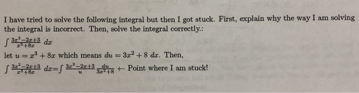 Solved I have tried to solve the following integral but then | Chegg.com