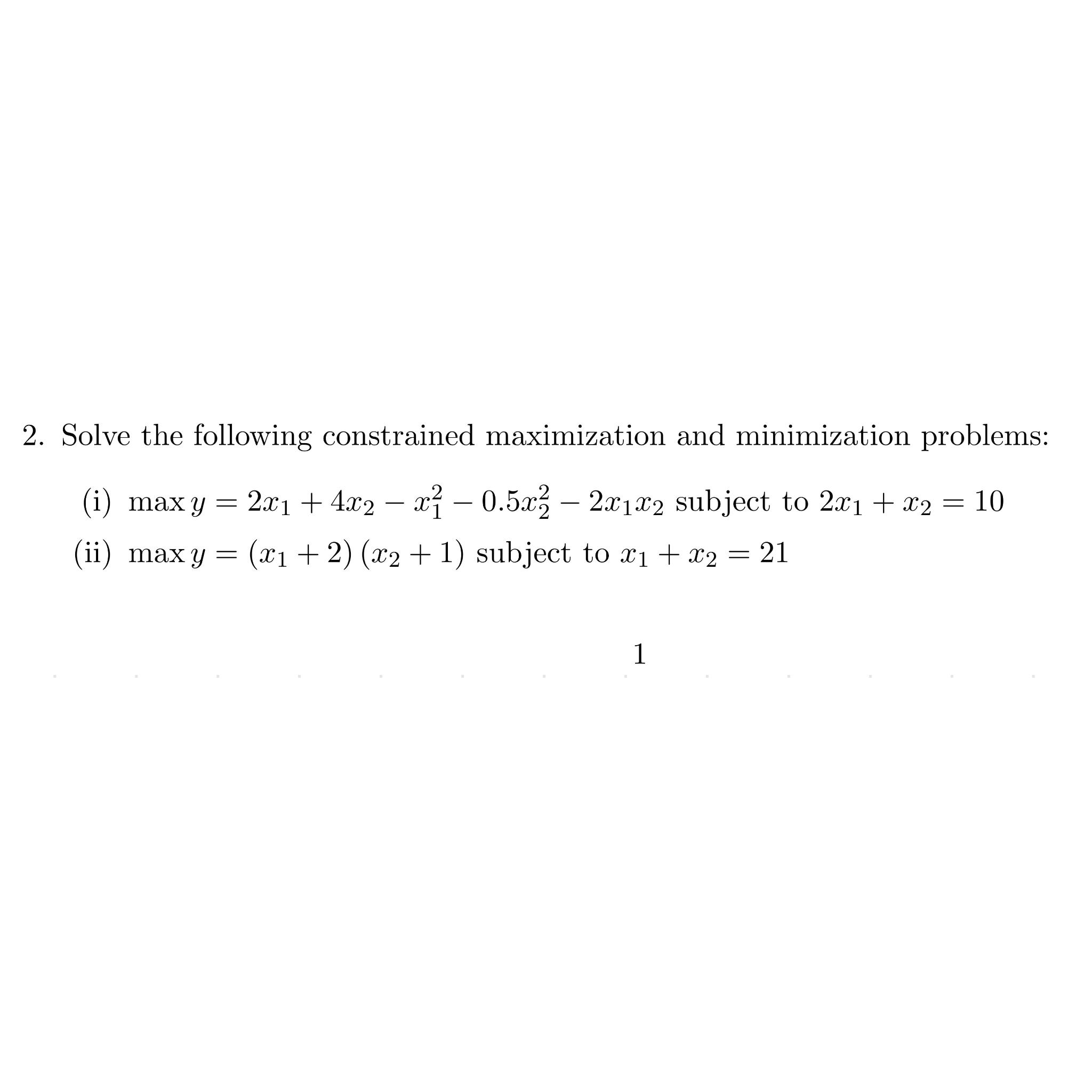 Solved Solve The Following Constrained Maximization And Chegg Com