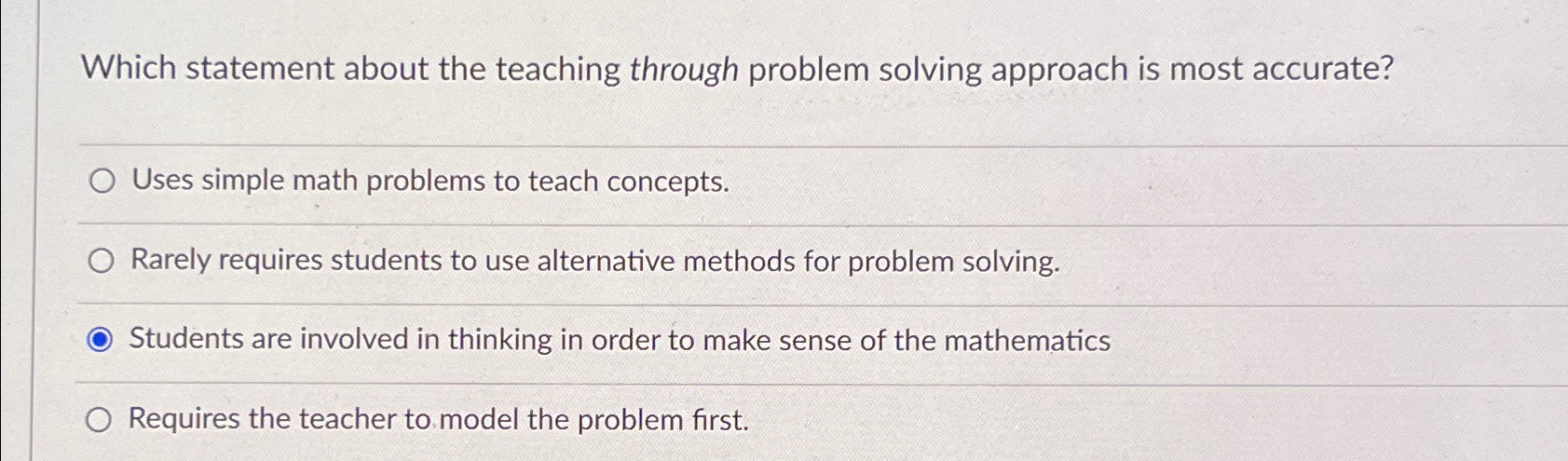 Solved Which statement about the teaching through problem | Chegg.com