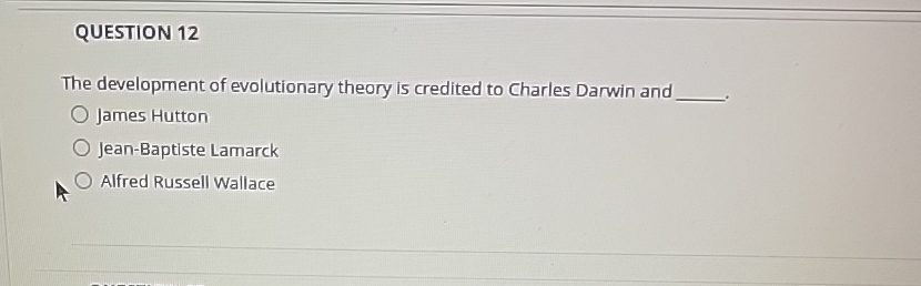 Solved QUESTION 12The development of evolutionary theory is | Chegg.com