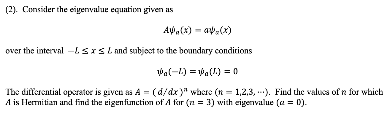 2 ï Consider The Eigenvalue Equation Given Chegg