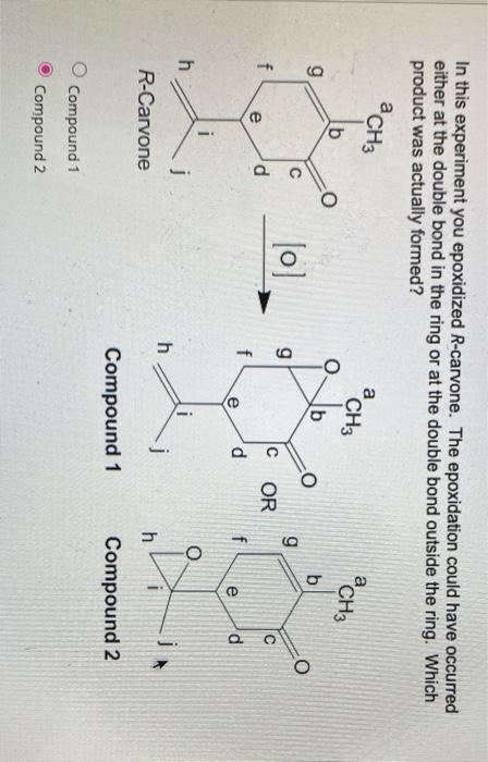 Solved In this experiment you epoxidized R-carvone. The | Chegg.com