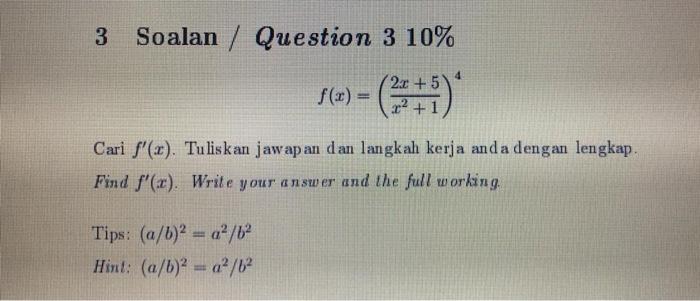 Solved 3 Soalan / Question 3 10% f(2)=(+1) Cari f'(x). | Chegg.com