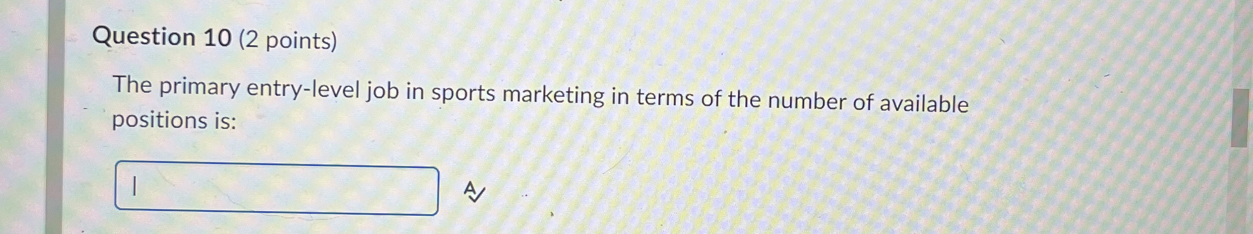 Solved Question 10 (2 ﻿points)The primary entry-level job in | Chegg.com