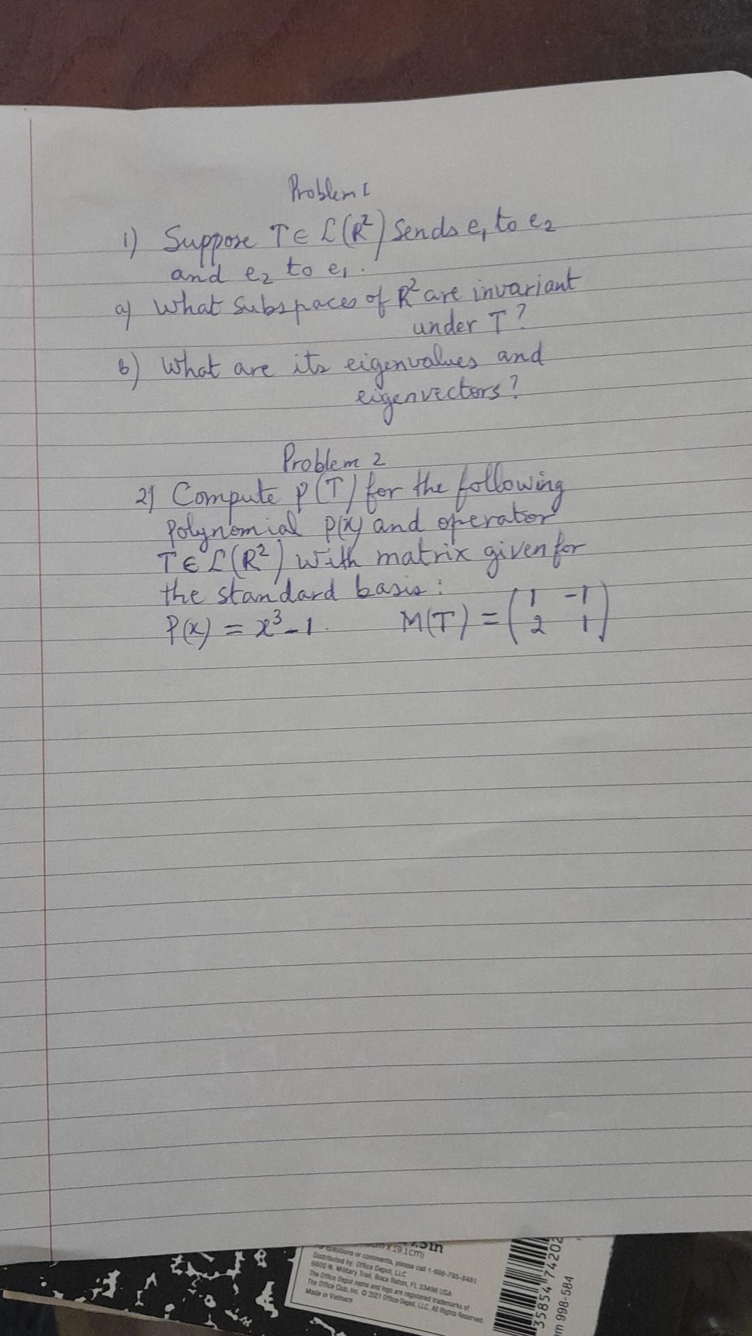 Solved Problem 1) Suppose T∈L(R2) Sends e1 to e2 and e2 to | Chegg.com