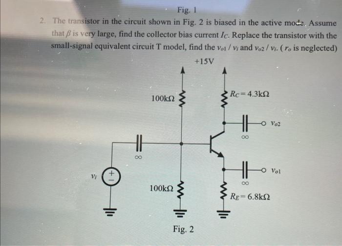 Solved The transistor in the circuit shown in Fig. 2 is | Chegg.com