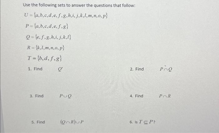 Solved Use the following sets to answer the questions that | Chegg.com