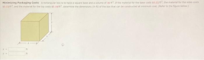 Solved Minimizing Packaging Costs A rectangular box is to | Chegg.com