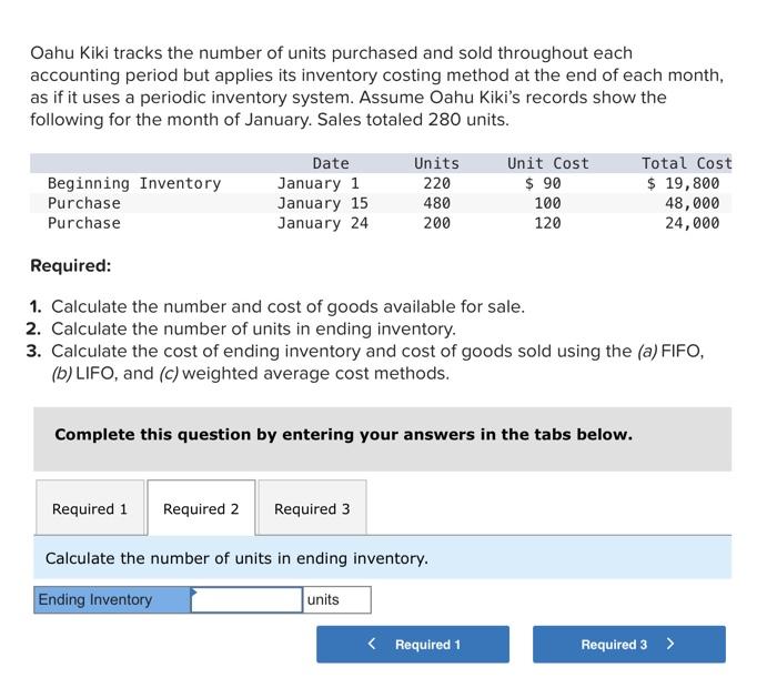 Solved Oahu Kiki Tracks The Number Of Units Purchased And | Chegg.com