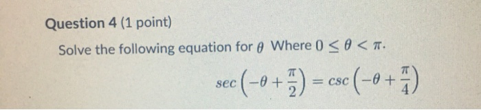 Solved Question 4 (1 point) Solve the following equation for | Chegg.com
