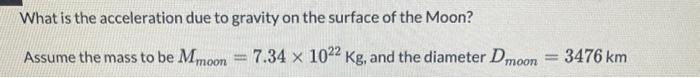 Solved What is the acceleration due to gravity on the | Chegg.com