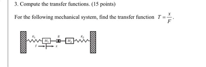 Solved 3. Compute the transfer functions. (15 points) For | Chegg.com