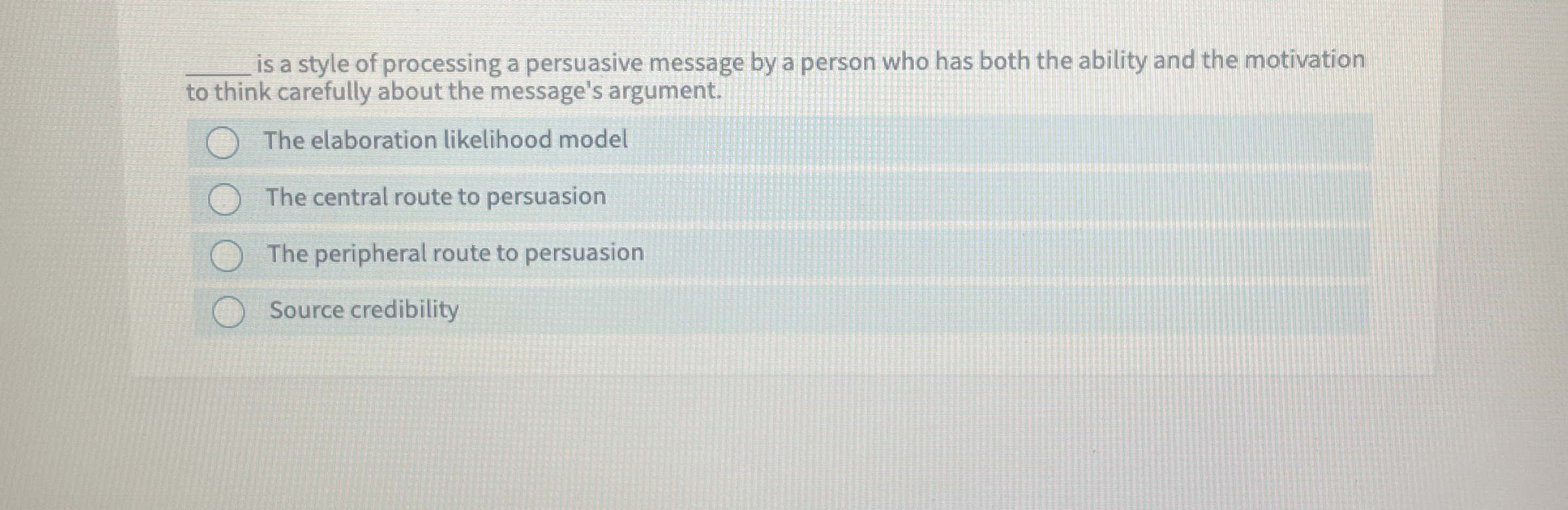 Solved q, ﻿is a style of processing a persuasive message by