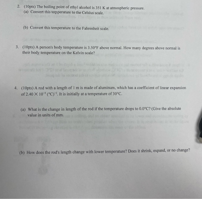 Solved 2. (10pts) The boiling point of ethyl alcohol is 351