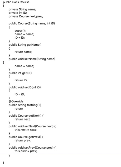 Solved public class Course private String name; private int | Chegg.com