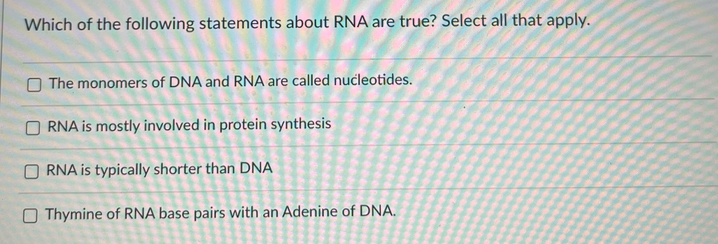 Solved Which of the following statements about RNA are true? | Chegg.com