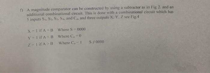 Solved 1) A Magnitude Comparator Can Be Constructed By Using | Chegg.com