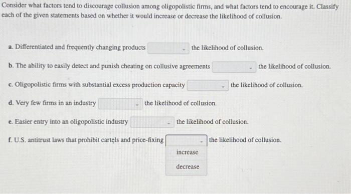 Solved Consider What Factors Tend To Discourage Collusion | Chegg.com