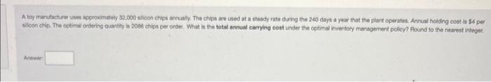 Solved A Toy Manufacturer Uses Approximately 32,000 Silicon | Chegg.com