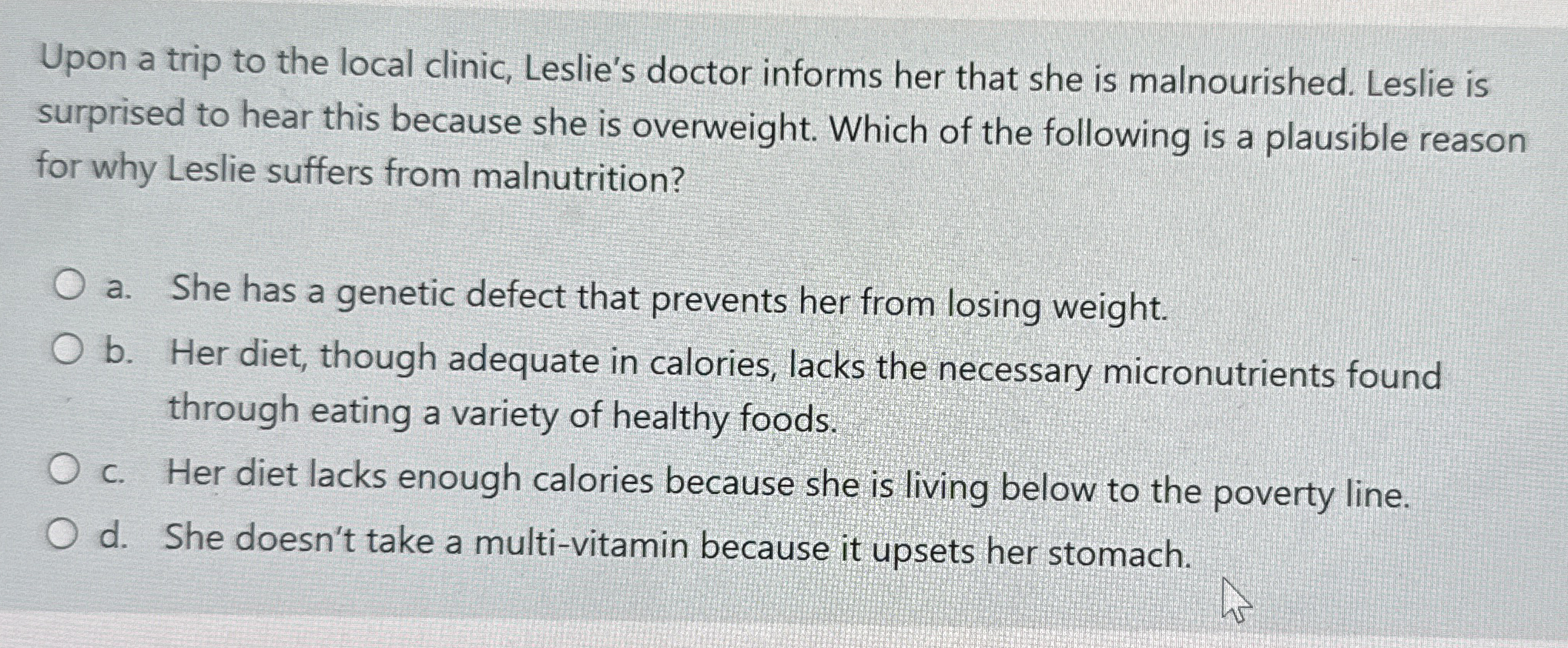 Upon a trip to the local clinic, Leslie's doctor