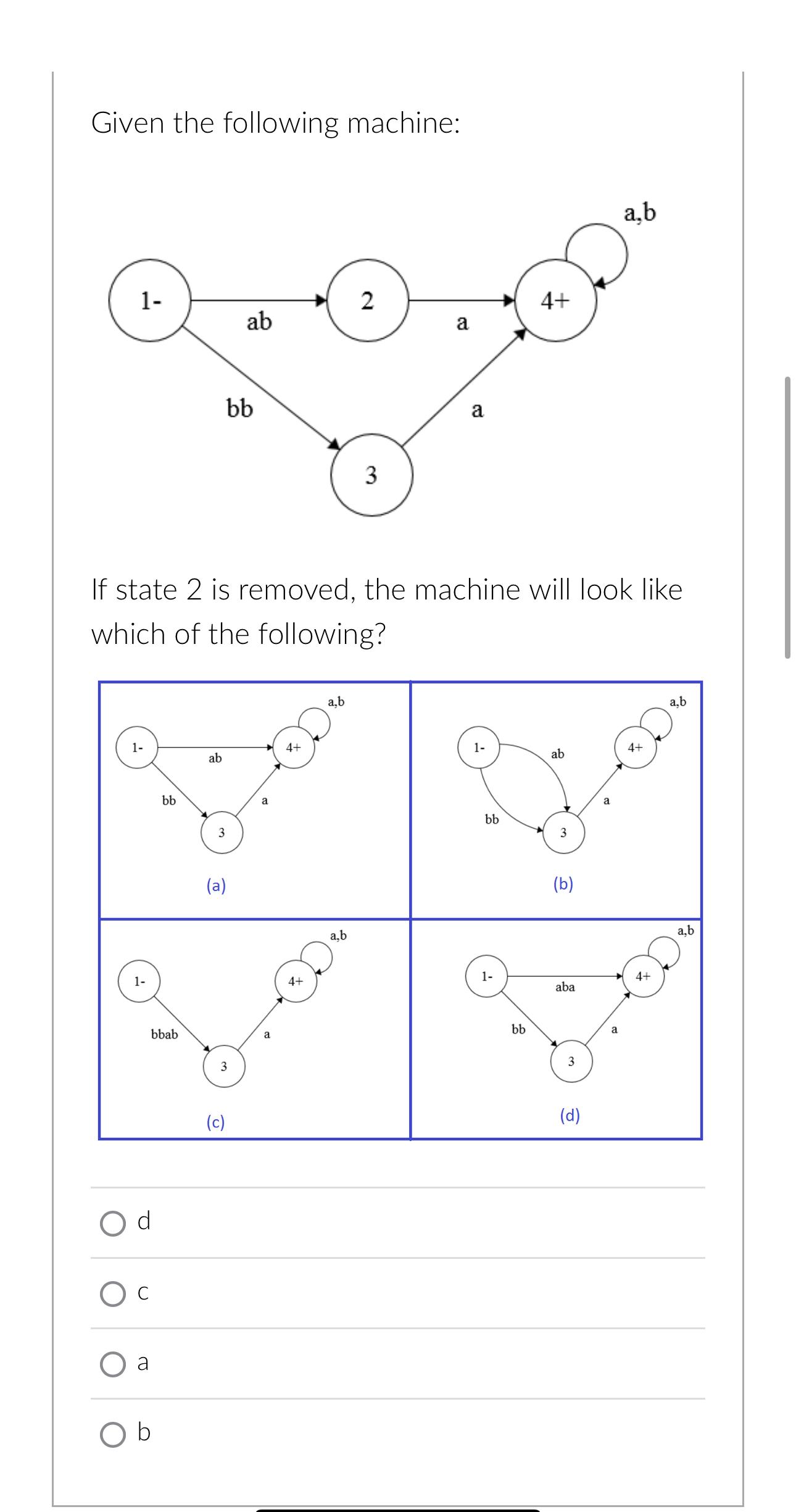 Solved Given the following machine:If state 2 ﻿is removed, | Chegg.com