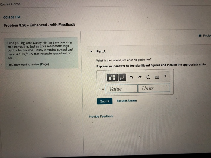 Solved Part A Erica (39 kg) and Danny (46 kg) are bouncing