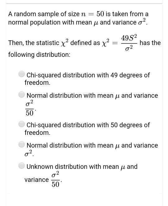 Solved A random sample of size n = 50 is taken from a normal | Chegg.com
