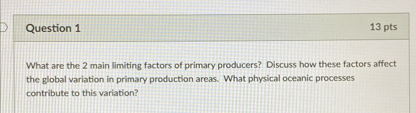 Solved Question 113ptsWhat are the 2 ﻿main limiting factors | Chegg.com