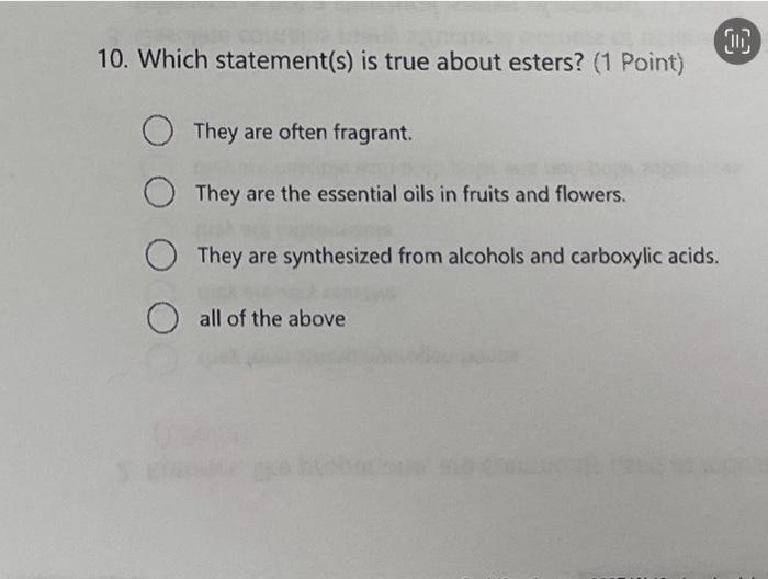 Solved 10. Which statement(s) is true about esters? (1