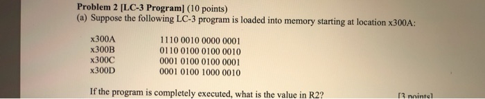 Solved Problem 2 [LC-3 Program] (10 points) (a) Suppose the | Chegg.com