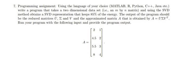 Solved 7. Programming assignment: Using the language of your | Chegg.com