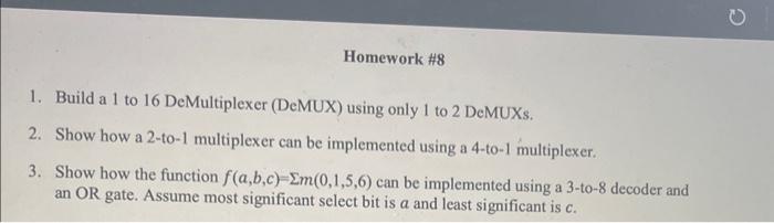 Solved 1. Build a 1 to 16 DeMultiplexer (DeMUX) using only 1 | Chegg.com