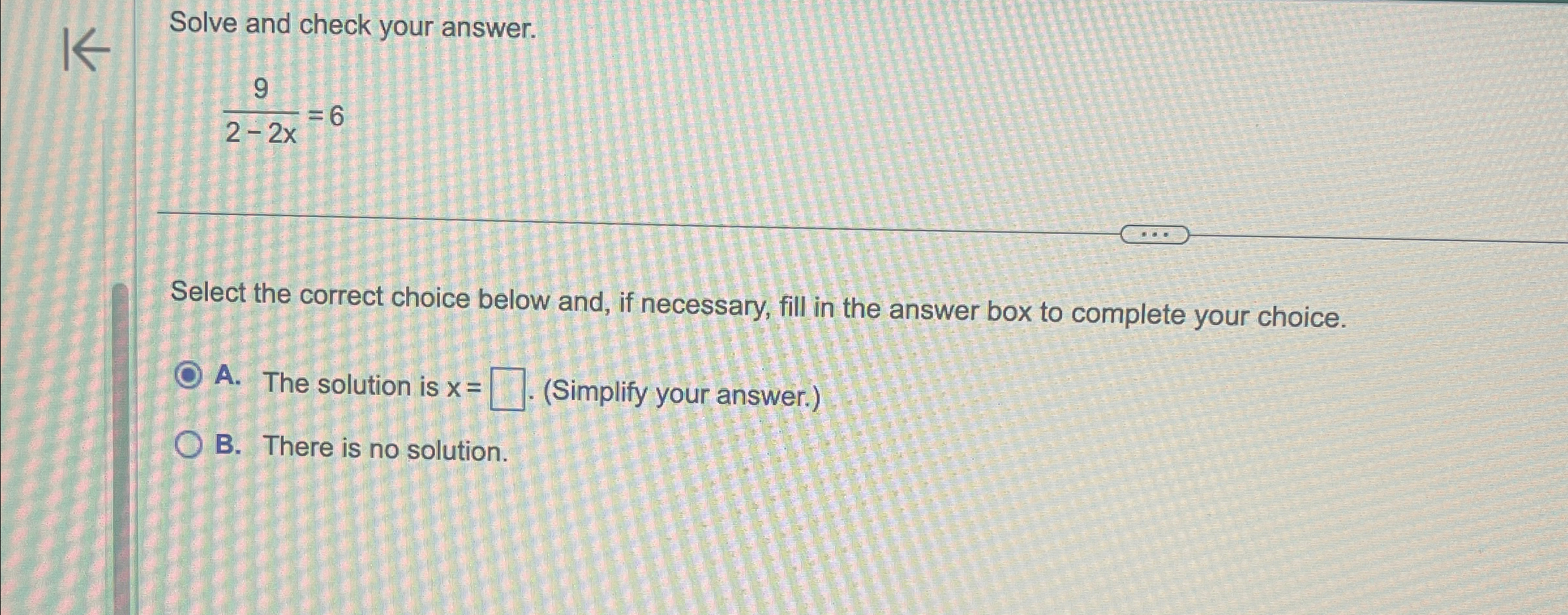 Solved Solve and check your answer.92-2x=6Select the correct | Chegg.com