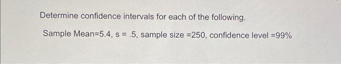 Solved Determine confidence intervals for each of the | Chegg.com